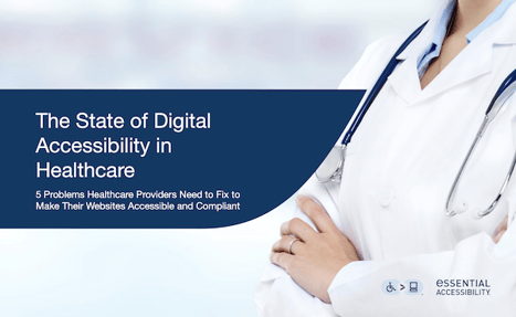 State of Digital Accessibility in Healthcare Whitepaper